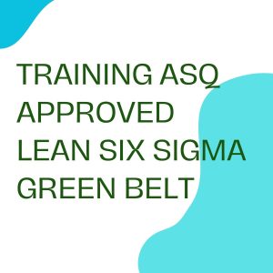 pelatihan ASQ APPROVED LEAN SIX SIGMA GREEN BELT di jakarta