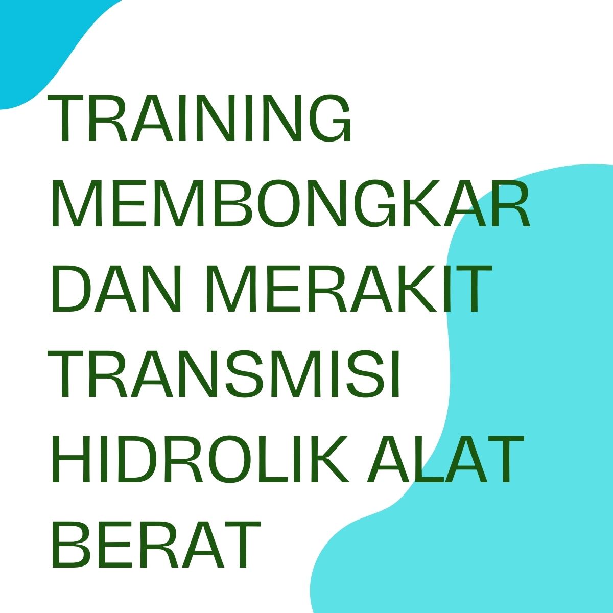 pelatihan membongkar dan merakit transmisi hidrolik alat berat di jakarta