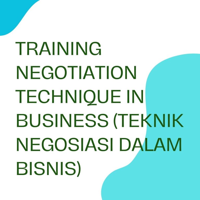 pelatihan NEGOTIATION TECHNIQUE IN BUSINESS NEGOSIASI di jakarta