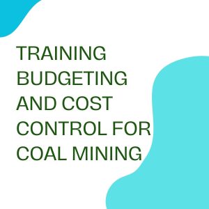 pelatihan BUDGETING AND COST CONTROL FOR COAL MINING di jakarta