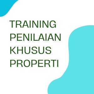 pelatihan PENILAIAN KHUSUS PROPERTY di jakarta