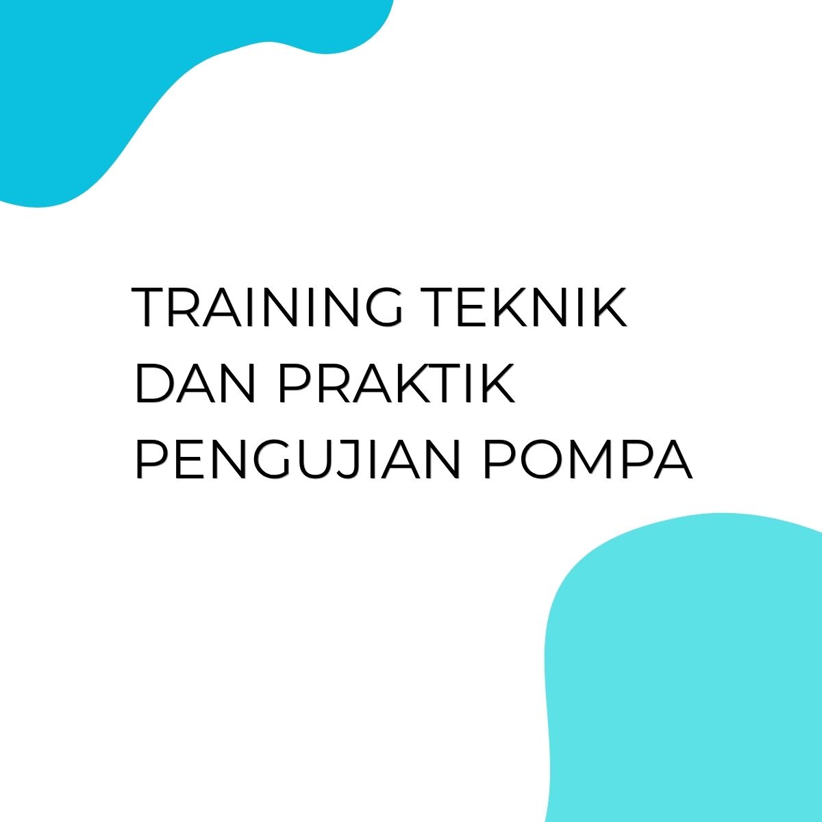 pelatihan TEKNIK DAN PRAKTIK PENGUJIAN POMPA di jakarta
