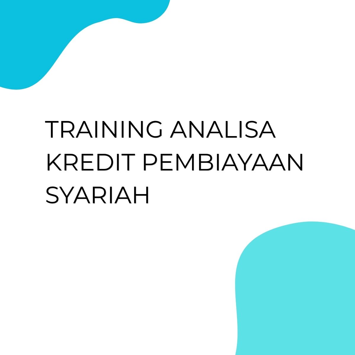 pelatihan ANALISA KREDIT PEMBIAYAAN SYARIAH di jakarta