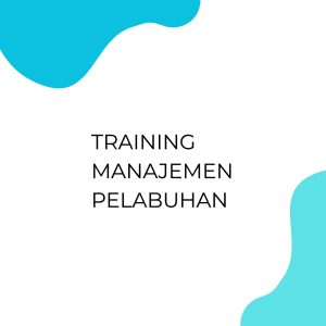 pelatihan MANAJEMEN PELABUHAN di jakarta