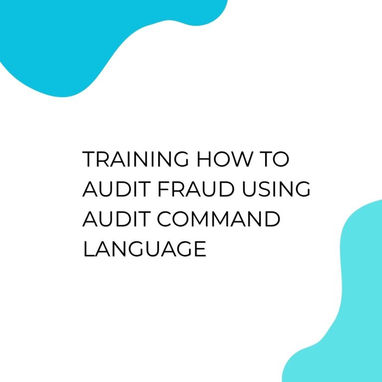 pelatihan HOW TO AUDIT FRAUD USING AUDIT COMMAND LANGUAGE di jakarta